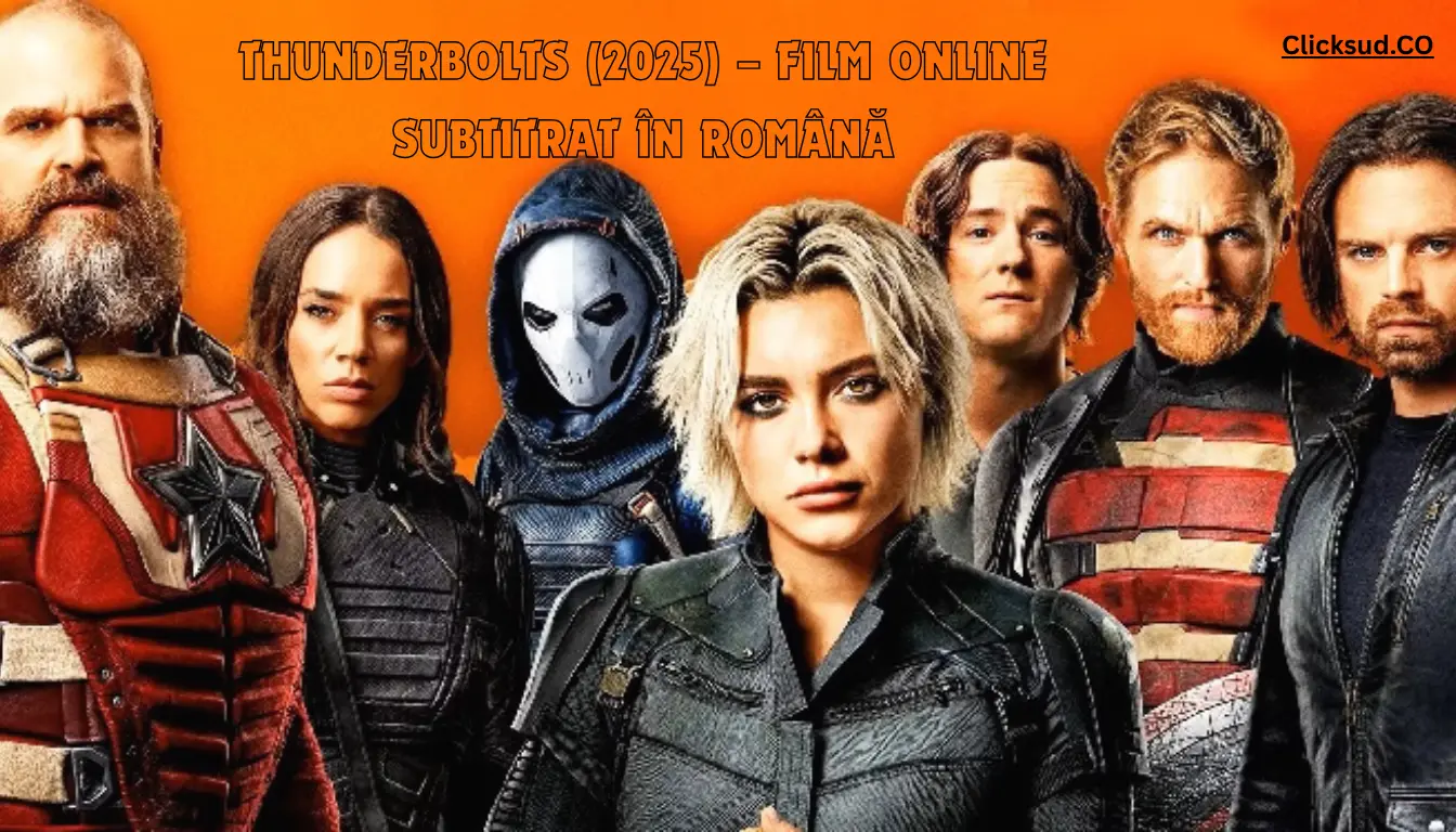 Thunderbolts (2025) – Film Online Subtitrat în Română
